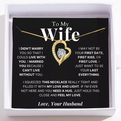 To My Wife – Love Heart Necklace – Your Last Everything