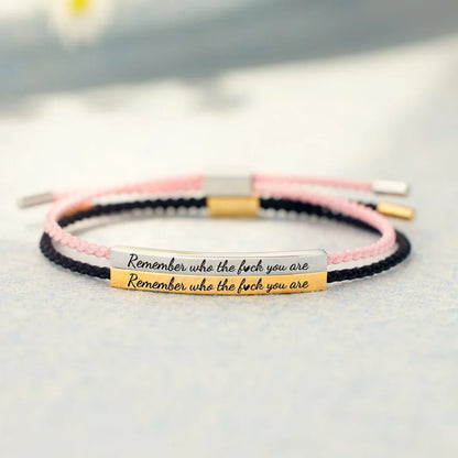 Remember Who The F*ck You Are – Tube Bracelet