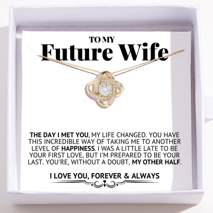 To My Future Wife – Love Knot Necklace -The Day I Met You