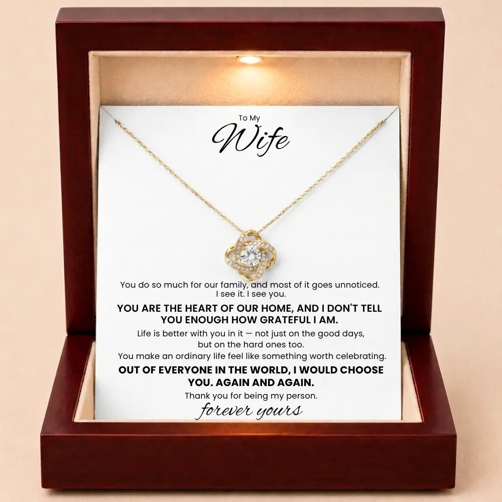 Love Knot Necklace To My Wife - You Are The Heart Of Our Home