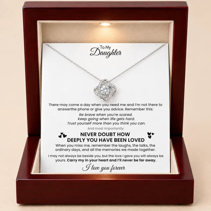 Love Knot Necklace for Daughter - Never Doubt A Mother’s Love
